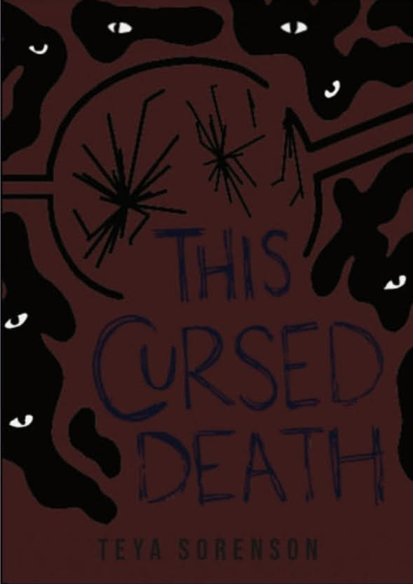 Teya Sorenson on writing This Cursed Death